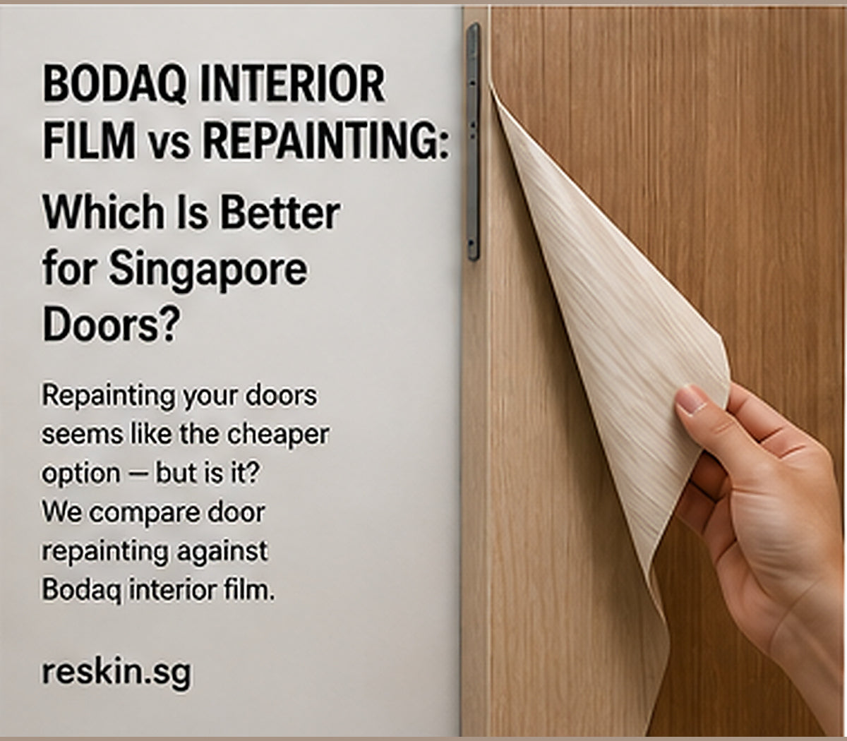Bodaq Interior Film vs Repainting: Which Is Better for Singapore Doors?